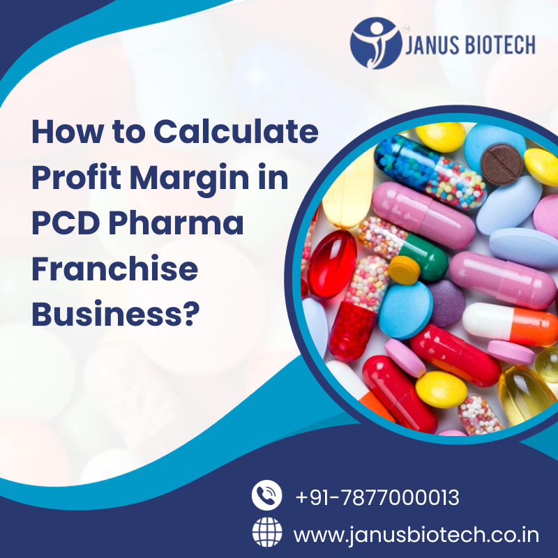 janus Biotech | How to Calculate Profit Margin in PCD Pharma Franchise Business?