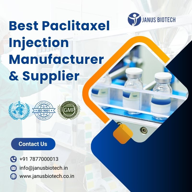 janus Biotech | Best Paclitaxel Injection Manufacturer & Supplier