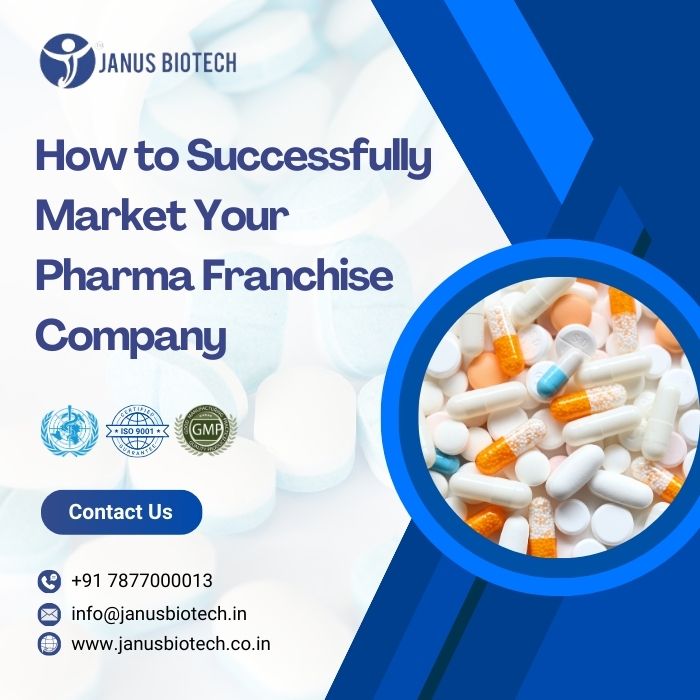 janus Biotech | How to Successfully Market Your Pharma Franchise Company