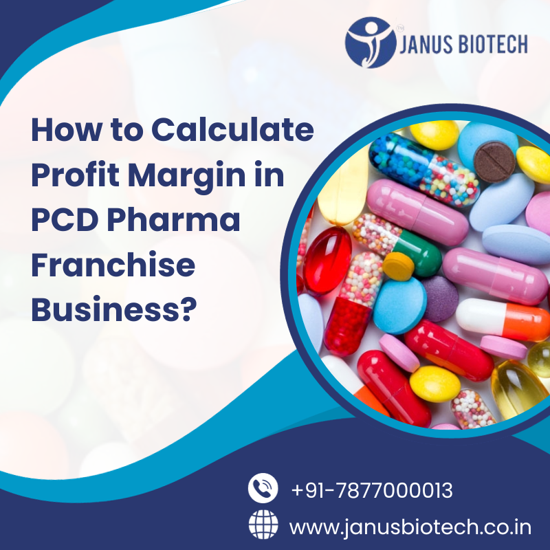 janusbiotech|How to Calculate Profit Margin in PCD Pharma Franchise Business? 