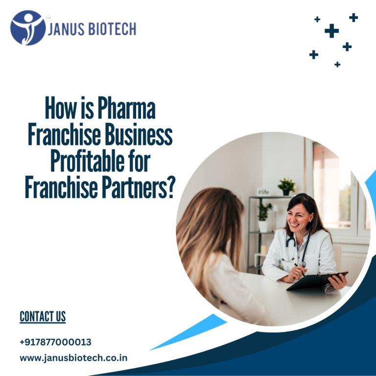 janusbiotech|How is Pharma Franchise Business profitable for franchise partners? 