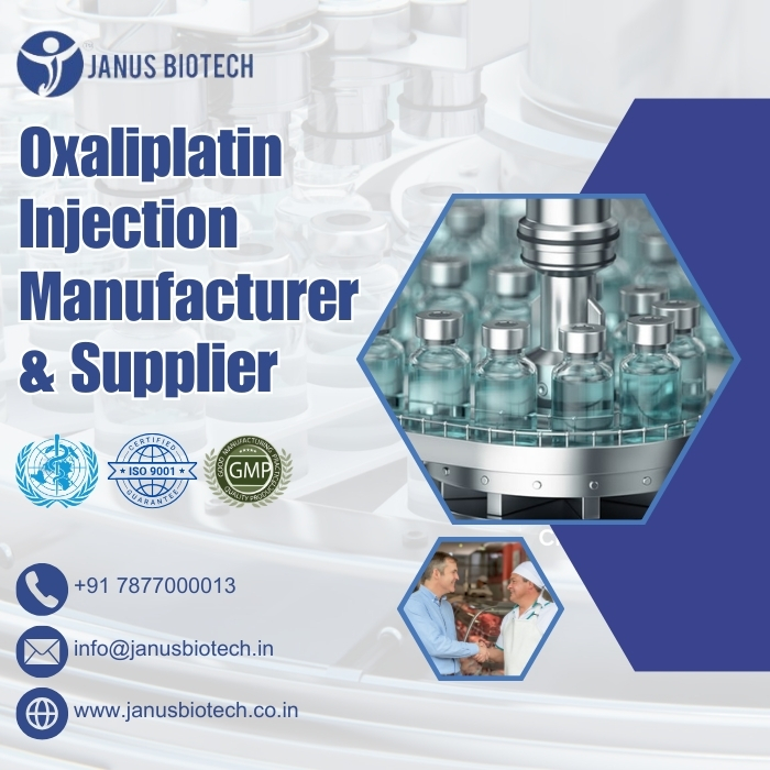 janusbiotech|Oxaliplatin Injection Manufacturer & Supplier 