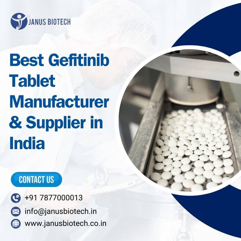 janusbiotech|Best Gefitinib Tablet Manufacturer & Supplier in India  