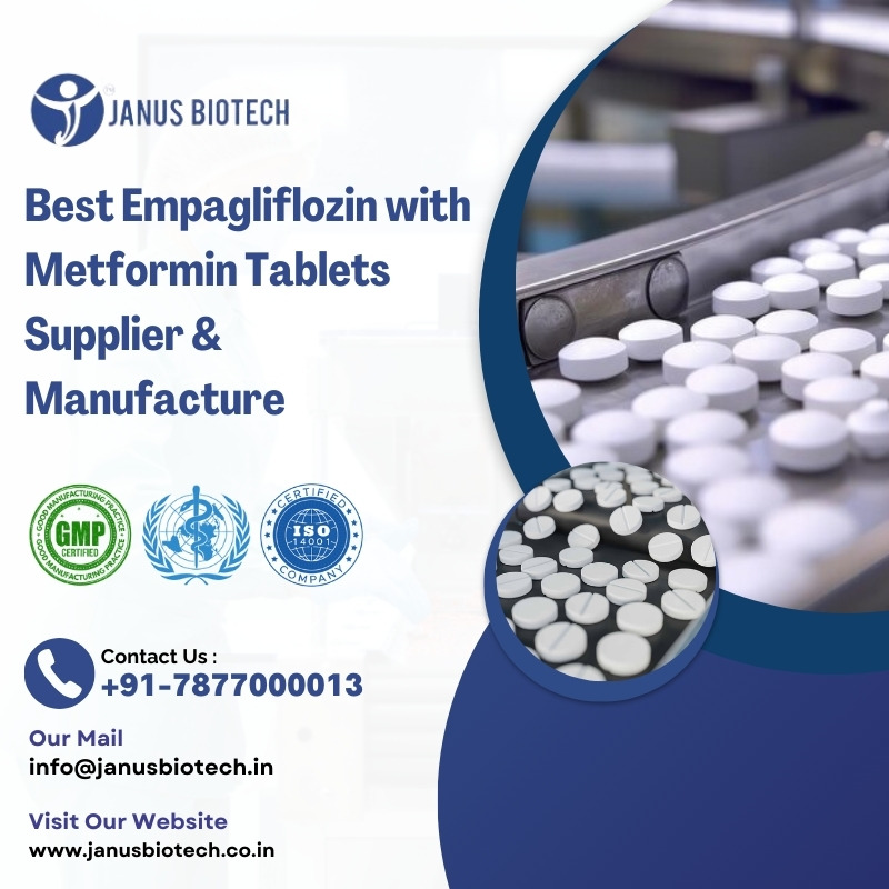 janusbiotech|Best Empagliflozin with Metformin Tablets Supplier & Manufacturer 